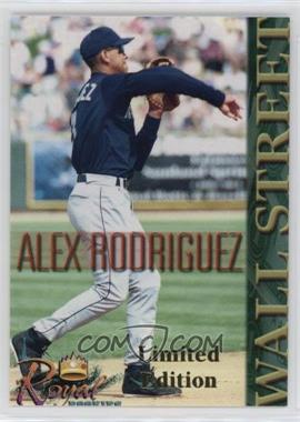 2000 Royal Rookies - Wall Street - Limited Edition #_ALRO.1 - Alex Rodriguez (Throwing; Follow Through)