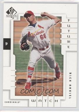 2000 SP Authentic - [Base] - Future Watch Missing Serial Number #106 - Rick Ankiel [Noted]