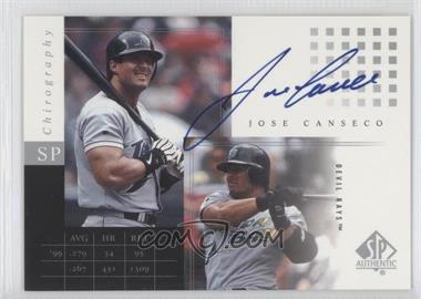 2000 SP Authentic - Chirography #JC - Jose Canseco