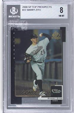 2000 SP Top Prospects - [Base] #22 - Barry Zito [BGS 8 NM‑MT]