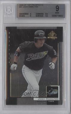 2000 SP Top Prospects - [Base] #51 - Josh Hamilton [BGS 9 MINT]