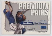Premium Pairs - Josh Phelps, Shea Hillenbrand