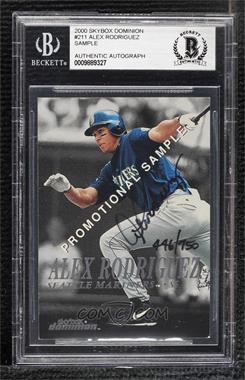 2000 Skybox Dominion - [Base] - Promotional Sample #211 - Alex Rodriguez [BAS BGS Authentic]