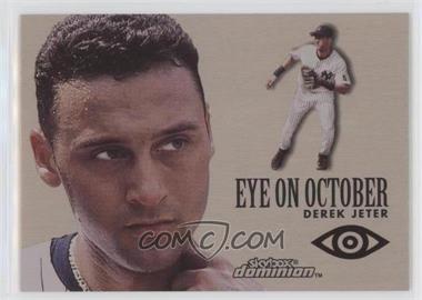 2000 Skybox Dominion - Eye On October - Plus #3EO PLUS - Derek Jeter