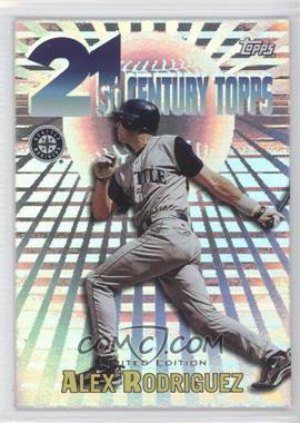 2000 Topps - 21st Century Topps - Limited Edition #C6 - Alex Rodriguez