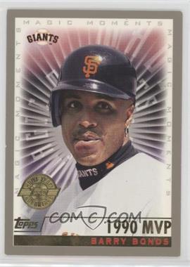 2000 Topps - [Base] - Home Team Advantage #476.1 - Magic Moments - Barry Bonds (1990 MVP) [EX to NM]