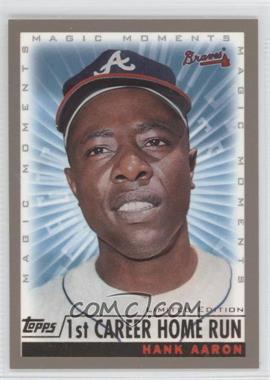 2000 Topps - [Base] - Limited Edition #237.1 - Magic Moments - Hank Aaron (1st Career Home Run)