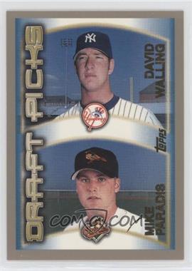 2000 Topps - [Base] #215 - Draft Picks - Mike Paradis, David Walling