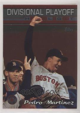 2000 Topps - [Base] #225 - Divisional Playoff Highlight - Pedro Martinez