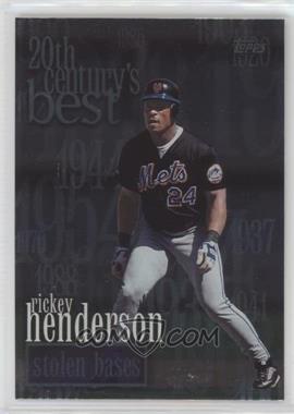 2000 Topps - [Base] #233 - 20th Century's Best - Rickey Henderson