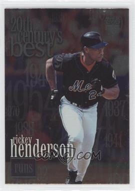 2000 Topps - [Base] #234 - 20th Century's Best - Rickey Henderson