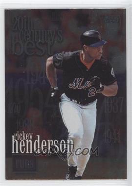 2000 Topps - [Base] #234 - 20th Century's Best - Rickey Henderson