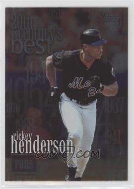 2000 Topps - [Base] #234 - 20th Century's Best - Rickey Henderson