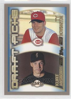 2000 Topps - [Base] #452 - Draft Picks - Ty Howington, Kurt Ainsworth