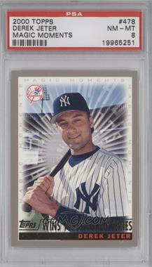 2000 Topps - [Base] #478.2 - Magic Moments - Derek Jeter (Wins 1996 World Series) [PSA 8 NM‑MT]