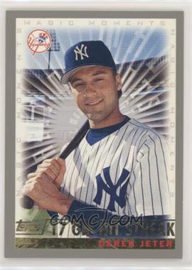 2000 Topps - [Base] #478.5 - Magic Moments - Derek Jeter (17 GM Hit Streak)