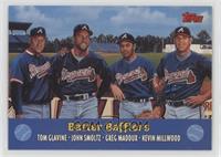 Tom Glavine, John Smoltz, Greg Maddux, Kevin Millwood