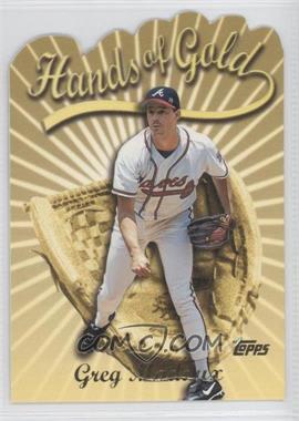 2000 Topps - Hands of Gold #HG7 - Greg Maddux