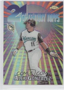 2000 Topps Chrome - 21st Century Topps - Refractor #C2 - Alex Gonzalez