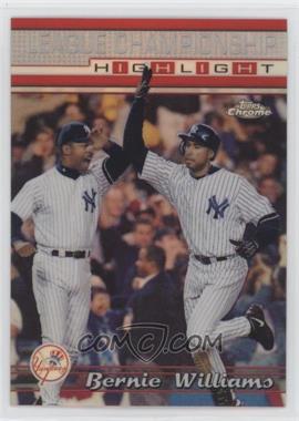 2000 Topps Chrome - [Base] - Refractor #227 - Playoff Highlights - Bernie Williams
