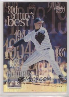 2000 Topps Chrome - [Base] - Refractor #235 - 20th Century's Best - Roger Clemens [EX to NM]