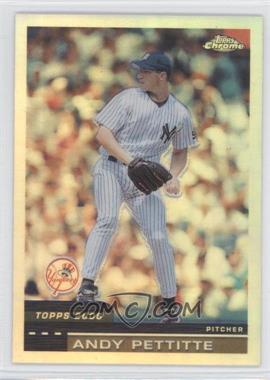 2000 Topps Chrome - [Base] - Refractor #260 - Andy Pettitte