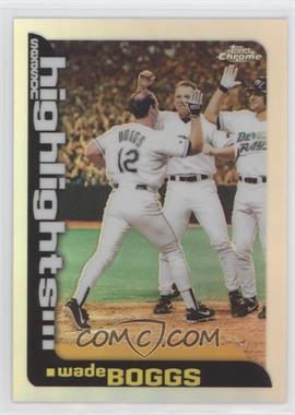 2000 Topps Chrome - [Base] - Refractor #458 - Season Highlights - Wade Boggs