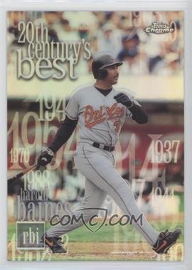 2000 Topps Chrome - [Base] - Refractor #471 - 20th Century's Best - Harold Baines [EX to NM]