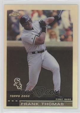 2000 Topps Chrome - [Base] - Refractor #55 - Frank Thomas