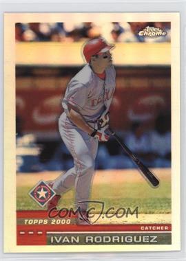 2000 Topps Chrome - [Base] - Refractor #64 - Ivan Rodriguez [EX to NM]