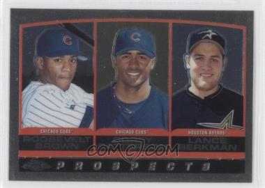 2000 Topps Chrome - [Base] #207 - Prospects - Roosevelt Brown, Corey Patterson, Lance Berkman