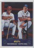 Ivan Rodriguez, Chipper Jones