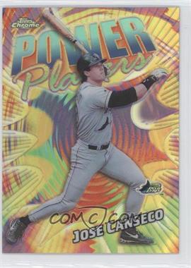 2000 Topps Chrome - Power Players - Refractor #P9 - Jose Canseco