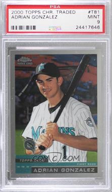 2000 Topps Chrome Traded & Rookies - Factory Set [Base] #T81 - Adrian Gonzalez [PSA 9 MINT]