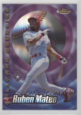 2000 Topps Finest - Ballpark Bounties #BB27 - Ruben Mateo
