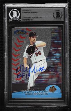 2000 Topps Finest - [Base] #189 - Mike Mussina [BAS BGS Authentic]