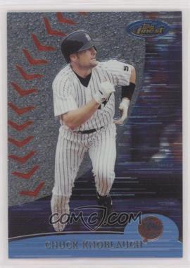 2000 Topps Finest - [Base] #212 - Chuck Knoblauch