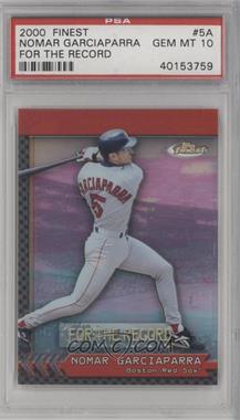 2000 Topps Finest - For the Record #FR5A - Nomar Garciaparra /310 [PSA 10 GEM MT]