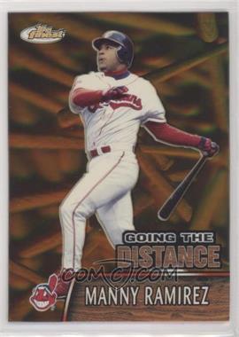 2000 Topps Finest - Going The Distance #GTD11 - Manny Ramirez