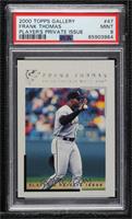 Frank Thomas [PSA 9 MINT] #/250