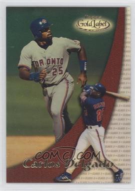 2000 Topps Gold Label - [Base] - Class 3 #19 - Carlos Delgado