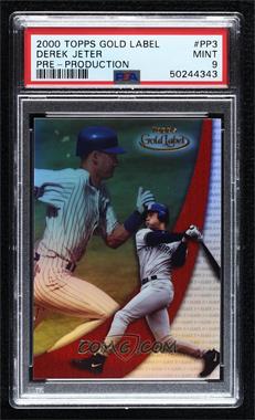 2000 Topps Gold Label - Pre-Production #PP3 - Derek Jeter [PSA 9 MINT]