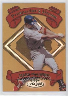 2000 Topps Gold Label - Prospector's Dream #PD1 - Mark McGwire