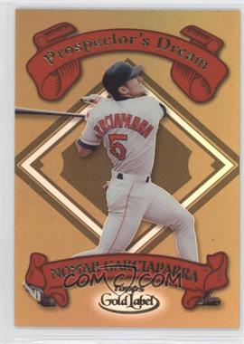 2000 Topps Gold Label - Prospector's Dream #PD3 - Nomar Garciaparra