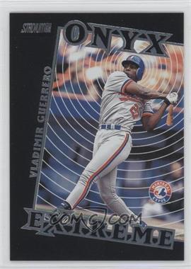 2000 Topps Stadium Club - Onyx Extreme #OE3 - Vladimir Guerrero