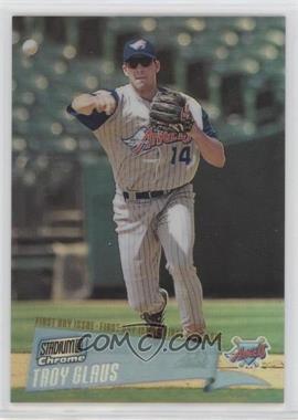 2000 Topps Stadium Club Chrome - [Base] - First Day Issue Refractor #78 - Troy Glaus /25