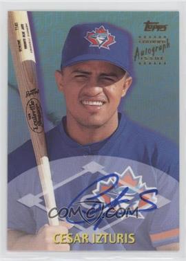 2000 Topps Traded - Autographs #TTA51 - Cesar Izturis