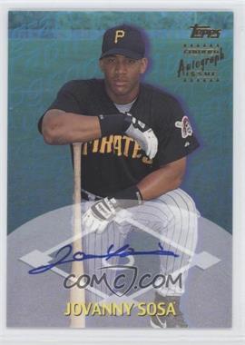 2000 Topps Traded - Autographs #TTA60 - Jovanny Sosa