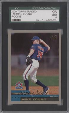 2000 Topps Traded - [Base] #T46 - Michael Young [SGC 9 MINT]