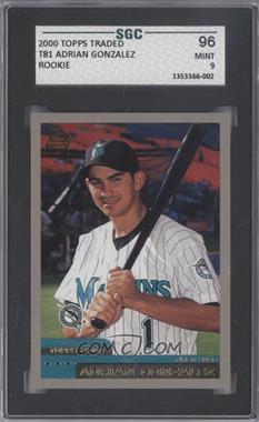 2000 Topps Traded - [Base] #T81 - Adrian Gonzalez [SGC 9 MINT]